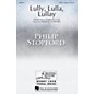 Hal Leonard Lully, Lulla, Lullay SATB and Solo A Cappella composed by Philip Stopford thumbnail