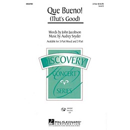 Hal Leonard Que Bueno! (That's Good) 2-Part composed by Audrey Snyder