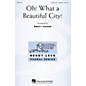 Hal Leonard Oh! What a Beautiful City! SATB DV A Cappella arranged by Robert Townsend thumbnail