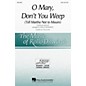 Hal Leonard O Mary, Don't You Weep (Tell Martha Not to Mourn) SSA arranged by Rollo Dilworth thumbnail