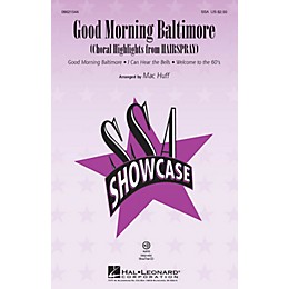 Hal Leonard Good Morning Baltimore (Choral Highlights from Hairspray) SSA arranged by Mac Huff