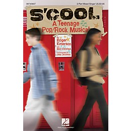 Hal Leonard S'Cool: A Teenage Pop/Rock Musical 2-Part Mixed Singer composed by Roger Emerson