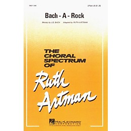 Hal Leonard Bach-A-Rock 2-Part arranged by Ruth Artman