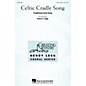 Hal Leonard Celtic Cradle Song UNIS arranged by Robert Hugh thumbnail