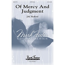 Mark Foster Of Mercy and Judgment SATB composed by J.A.C. Redford