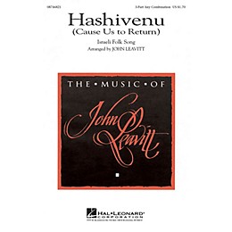 Hal Leonard Hashivenu (Cause Us to Return) 3 Part Any Combination arranged by John Leavitt