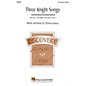 Hal Leonard Three Knight Songs (Collection) TB A Cappella composed by Thomas Juneau thumbnail