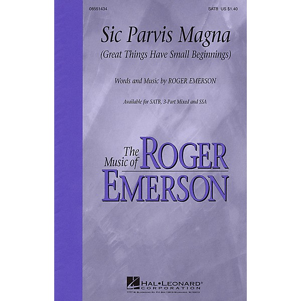 Hal Leonard Sic Parvis Magna (Great Things Have Small Beginnings) SATB composed by Roger Emerson