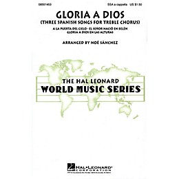 Hal Leonard Gloria A Dios - Three Spanish Songs for Treble Chorus SSA A Cappella arranged by Noe Sanchez