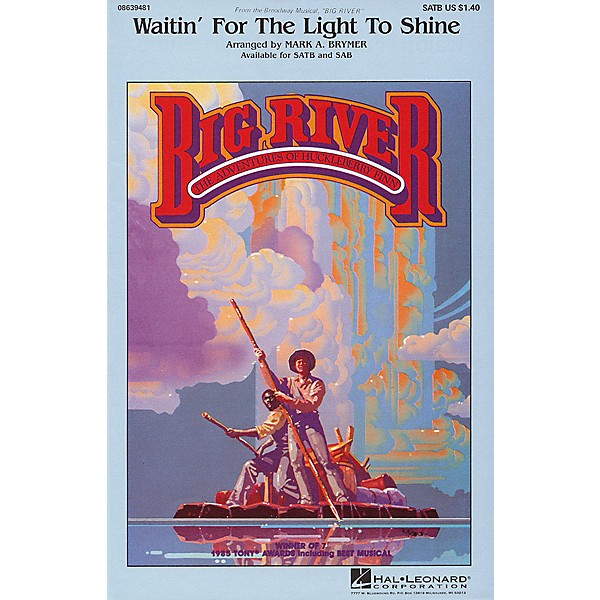 Hal Leonard Waitin' for the Light to Shine (from Big River) SATB arranged by Mark Brymer