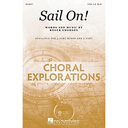 Hal Leonard Sail On! 2-Part composed by Roger Emerson