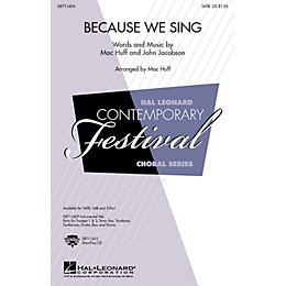 Hal Leonard Because We Sing SATB composed by John Jacobson