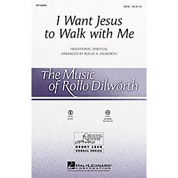 Hal Leonard I Want Jesus to Walk with Me SATB arranged by Rollo Dilworth