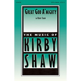 Hal Leonard Great God A'mighty SATB a cappella composed by Kirby Shaw
