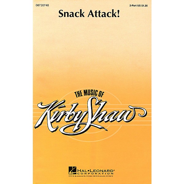 Hal Leonard Snack Attack! 2-Part composed by Kirby Shaw