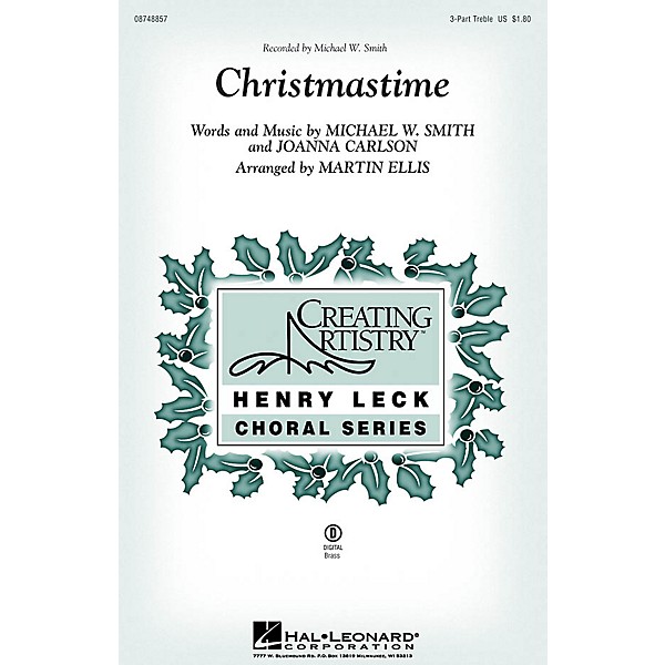 Hal Leonard Christmastime 3 Part Treble by Michael W. Smith arranged by Martin Ellis