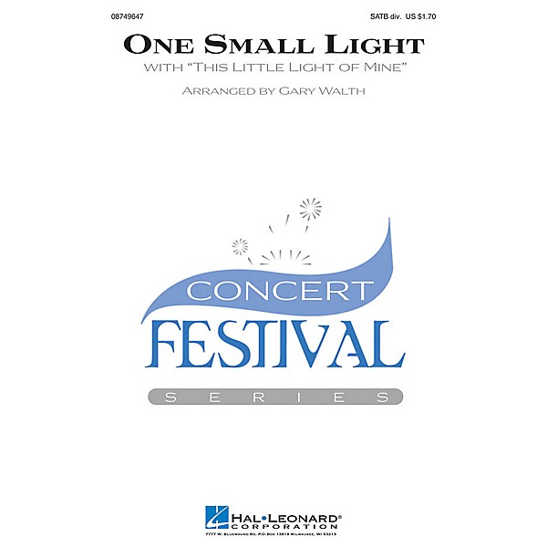Hal Leonard One Small Light (with This Little Light of Mine) SATB Divisi arranged by Gary Walth