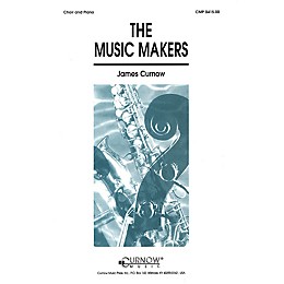 Curnow Music The Music Makers (SATB) SATB composed by James Curnow