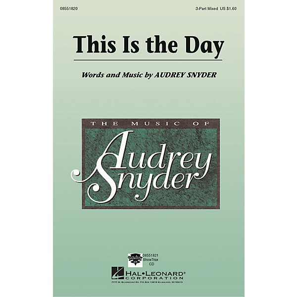 Hal Leonard This Is the Day 3-Part Mixed composed by Audrey Snyder
