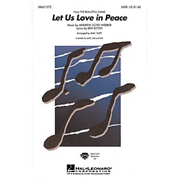 Hal Leonard Let Us Love in Peace (from The Beautiful Game) SATB arranged by Mac Huff