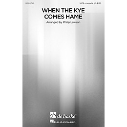 De Haske Music When the Kye Comes Hame SATB a cappella arranged by Philip Lawson