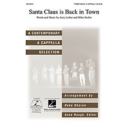 Contemporary A Cappella Publishing Santa Claus Is Back in Town TTBB Div A Cappella by Elvis Presley arranged by Deke Sharon