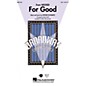 Hal Leonard For Good (from Wicked) SSA arranged by Mac Huff thumbnail