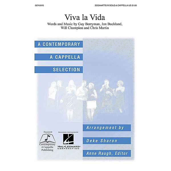 Contemporary A Cappella Publishing Viva La Vida SATB DV A Cappella by Coldplay arranged by Deke Sharon