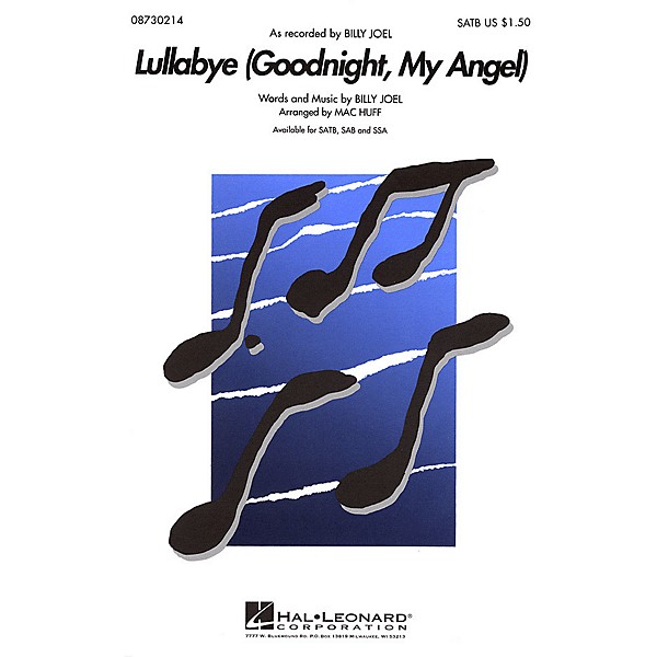 Hal Leonard Lullabye (Goodnight, My Angel) SATB by Billy Joel arranged by Mac Huff