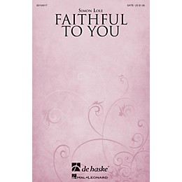 De Haske Music Faithful to You SATB composed by Simon Lole