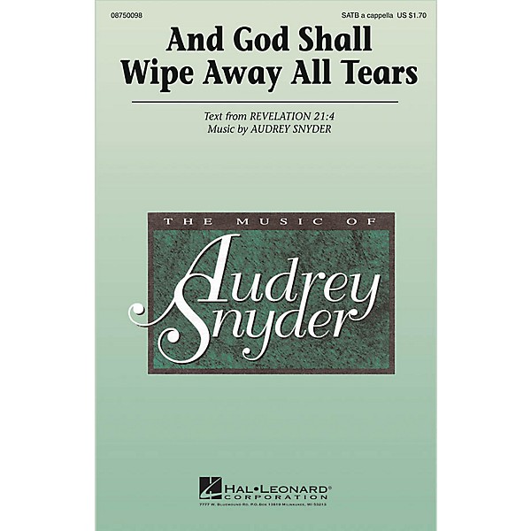 Hal Leonard And God Shall Wipe Away All Tears SATB a cappella arranged by Audrey Snyder