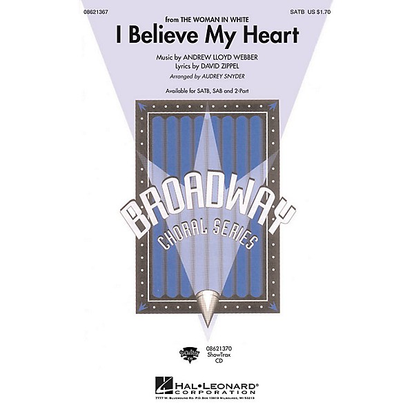 Hal Leonard I Believe My Heart (from The Woman in White) SATB arranged by Audrey Snyder