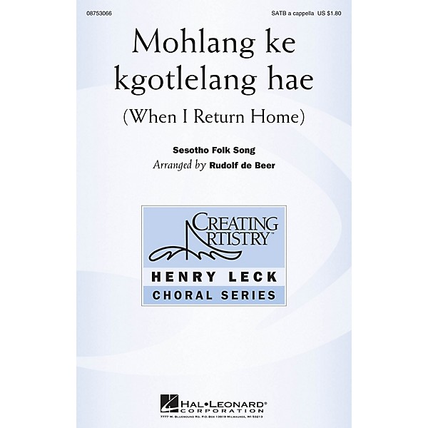 Hal Leonard Mohlang Ke Kgotlelang Hae (When I Return Home) SATB a cappella