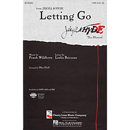 Cherry Lane Letting Go (from Jekyll & Hyde) SATB arranged by Mac Huff