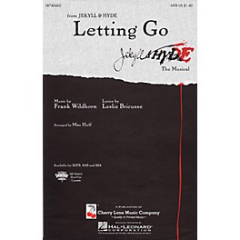 Cherry Lane Letting Go (from Jekyll & Hyde) SATB arranged by Mac Huff