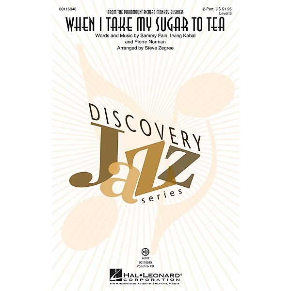 Hal Leonard When I Take My Sugar to Tea (Discovery Level 3 2-Part) 2-Part arranged by Steve Zegree