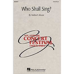 Hal Leonard Who Shall Sing? SSA composed by Andrea Klouse