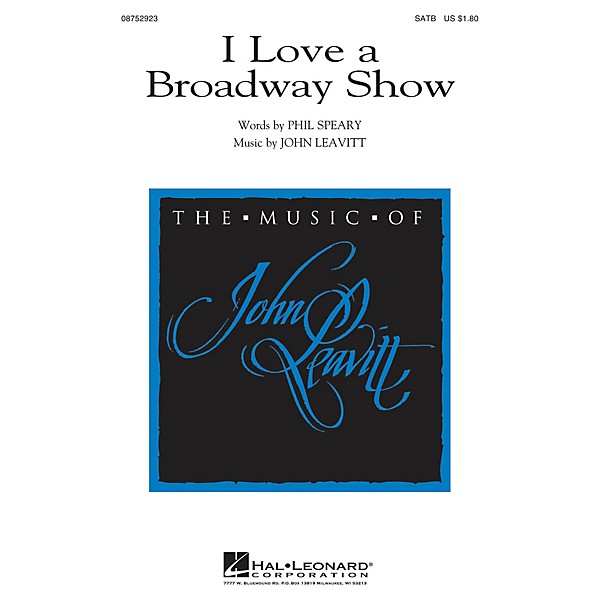 Hal Leonard I Love a Broadway Show SATB composed by John Leavitt