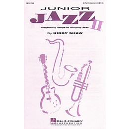 Hal Leonard Junior Jazz II - Beginning Steps to Singing Jazz (Collection) 2-Part composed by Kirby Shaw