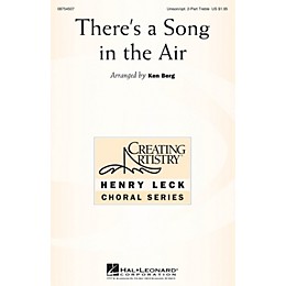 Hal Leonard There's a Song in the Air UNIS/2PT arranged by Ken Berg
