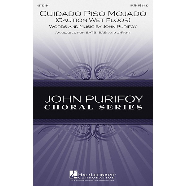 Hal Leonard Cuidado Piso Mojado (Caution, Wet Floor) SATB composed by John Purifoy