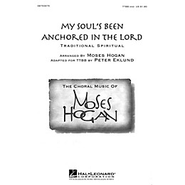 Hal Leonard My Soul's Been Anchored in the Lord TTBB A Cappella arranged by Moses Hogan