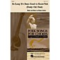 Hal Leonard So Long It's Been Good to Know Yuh (Dusty Old Dust) SATB by The Weavers arranged by Robert De Cormier thumbnail