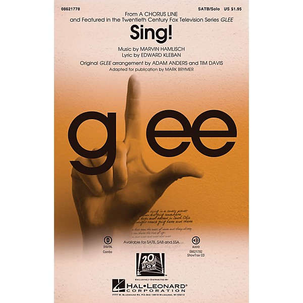 Hal Leonard Sing! (from A Chorus Line) SATB Chorus and Solo by Glee Cast arranged by Adam Anders