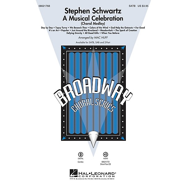 Hal Leonard Stephen Schwartz - A Musical Celebration (Choral Medley) SATB arranged by Mac Huff