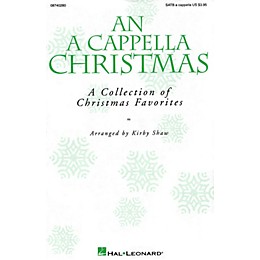 Hal Leonard An A Cappella Christmas (Collection) SATB a cappella arranged by Kirby Shaw