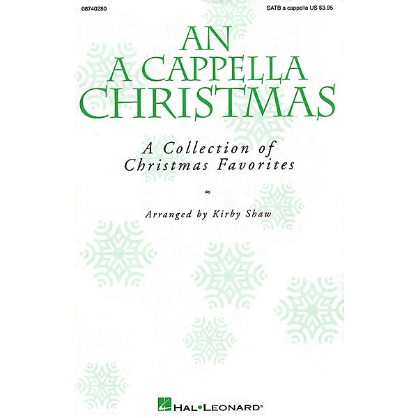 Hal Leonard An A Cappella Christmas (Collection) SATB a cappella arranged by Kirby Shaw