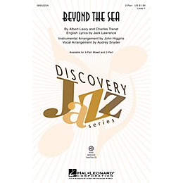 Hal Leonard Beyond the Sea (Discovery Level 1) 2-Part by Bobby Darin arranged by Audrey Snyder