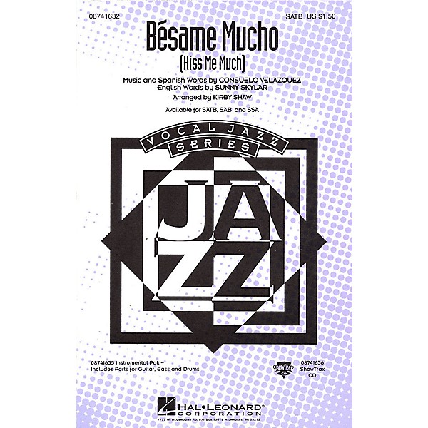 Hal Leonard Bésame Mucho (Kiss Me Much) SATB by The Coasters arranged by Kirby Shaw