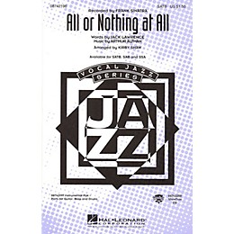 Hal Leonard All or Nothing at All SATB by Frank Sinatra arranged by Kirby Shaw